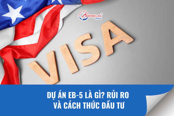 Dự án EB-5 là gì - APG