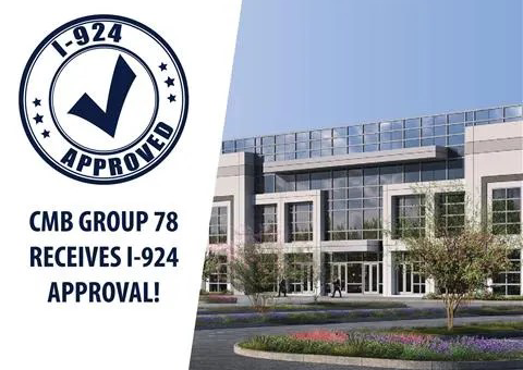 Dự Án EB-5 CMB Nhóm 78 – 21 Suất Đầu Tư Cuối Cùng Dự án EB-5 CMB Nhóm 78 đã nhận chấp thuận I-924