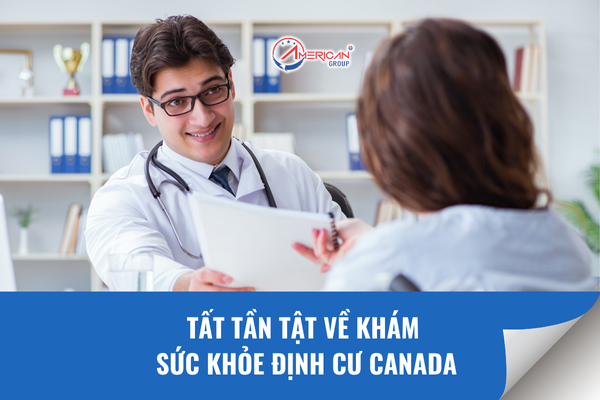 Khám Sức Khỏe Định Cư Canada