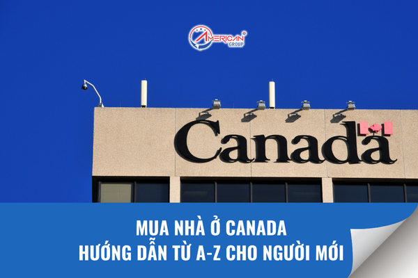 hướng dẫn mua nhà ở Canada