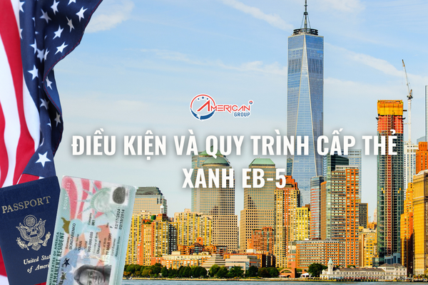 dieu-kien-va-quy-trinh-cap-the-xanh-eb-5 (1)