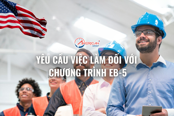 yeu-cau-tao-viec-lam-va-so-luong-viec-lam-trong-chuong-trinh-eb-5 (1)