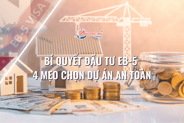 bi-quyet-dau-tu-eb-5-4-meo-chon-du-an-an-toan