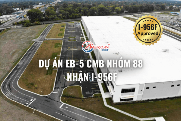 du-an-eb-5-cmb-nhom-88-nhan-i-956f-apg