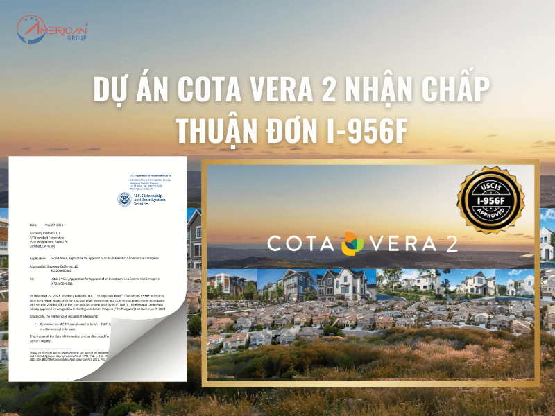 Dự Án Cota Vera 2 Nhận Chấp Thuận Đơn I-956F Dự án Cota Vera 2 nhận chấp thuận đơn I-956F