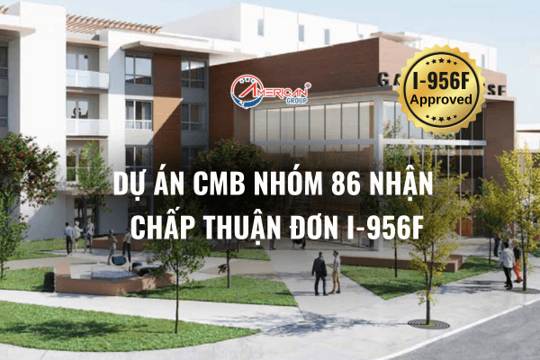 Dự án CMB Nhóm 86 nhận chấp thuận I-956F