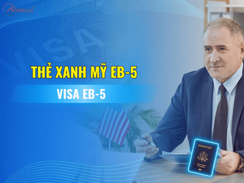 Tại Sao Nên Chọn Visa EB-5 Để Định Cư Mỹ? Visa EB-5 là cách nhanh nhất để định cư Mỹ không cần bảo lãnh
