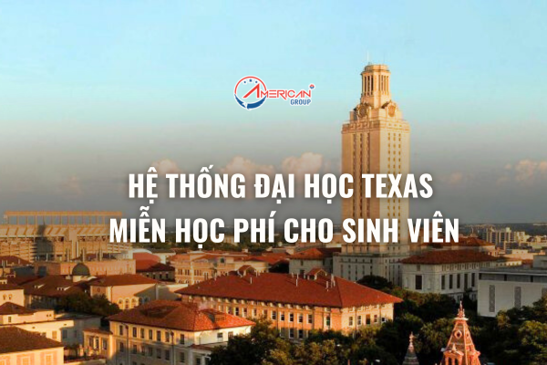 Hệ thống Đại học Texas miễn học phí cho sinh viên