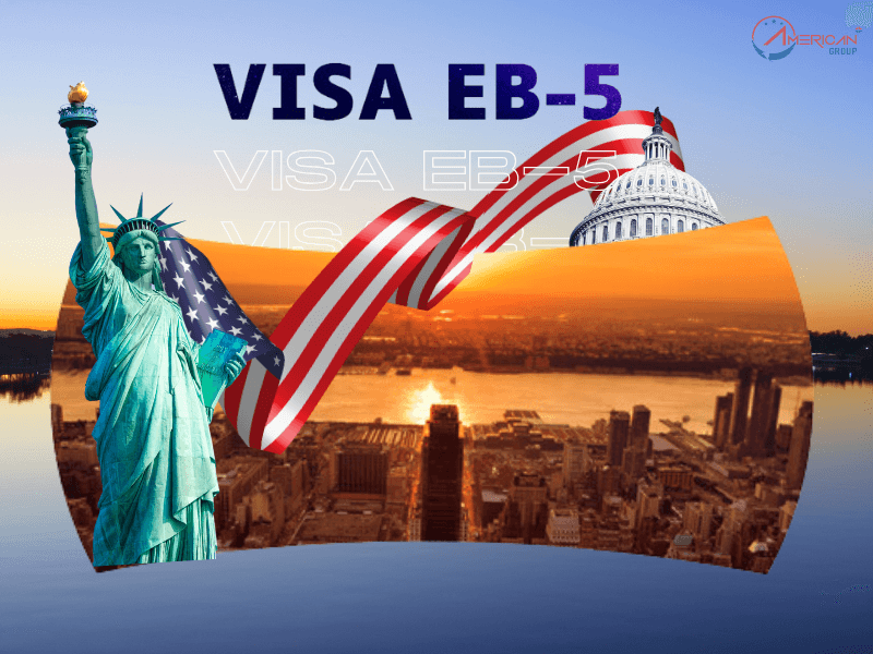 Hướng dẫn mới nhất về Visa EB-5 năm 2025