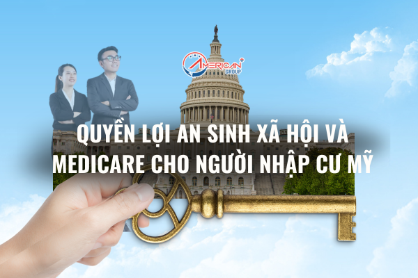 Quyền lợi an sinh xã hội và medicare