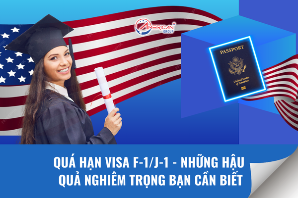 Quá hạn Visa F-1/J-1