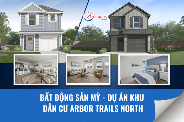 Bất động sản Mỹ - Dự án Khu dân cư Arbor Trails North