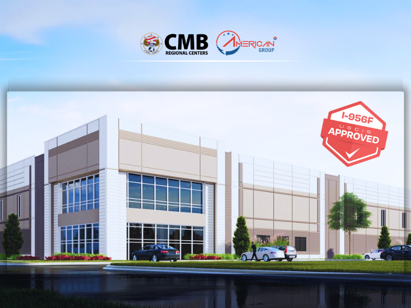 Dự Án EB-5 CMB Nhóm 98 Nhận Chấp Thuận I-956F CMB nhóm 98 nhận chấp thuận I-956F