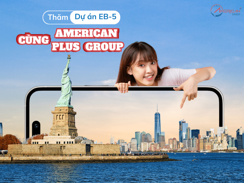 Vì Sao Nhà Đầu Tư Nên Tham Quan Trực Tiếp Dự Án EB-5? Tham quan trực tiếp dự án EB-5 cùng American Plus Group