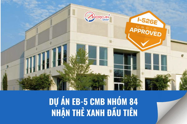 Dự án CMB Nhóm 84 nhận thẻ xanh đầu tiên