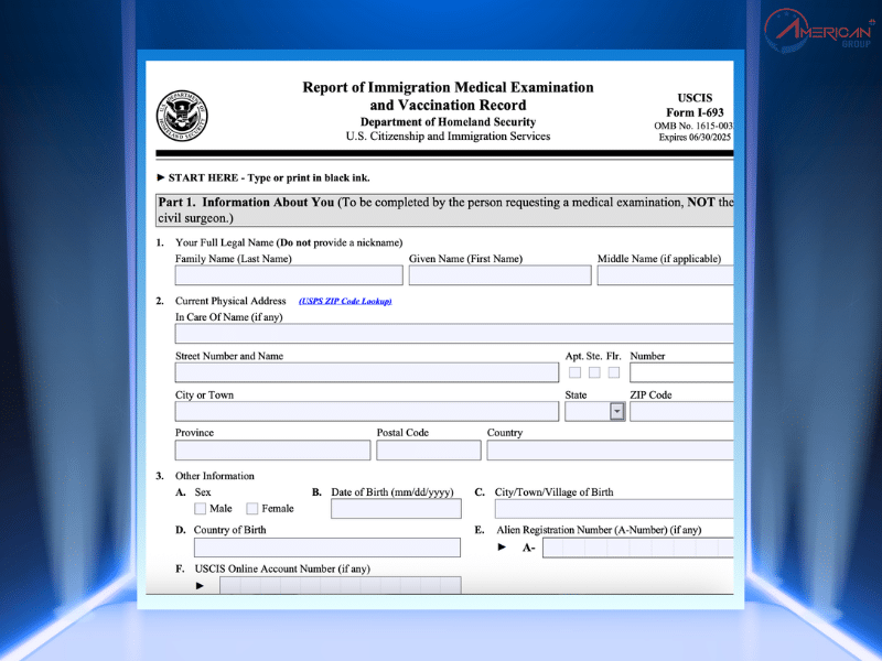 USCIS Thay Đổi Thời Hạn Hiệu Lực Cho Mẫu I-693 Thời hạn hiệu lực cho mẫu I-693