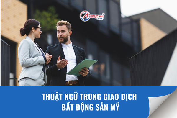Thuật ngữ trong giao dịch bất động sản Mỹ