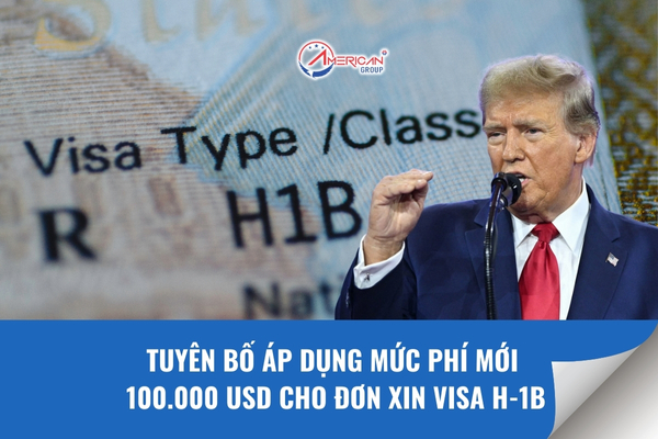Tuyên bố áp dụng mức phí 100.000 USD cho đơn xin visa H-1B