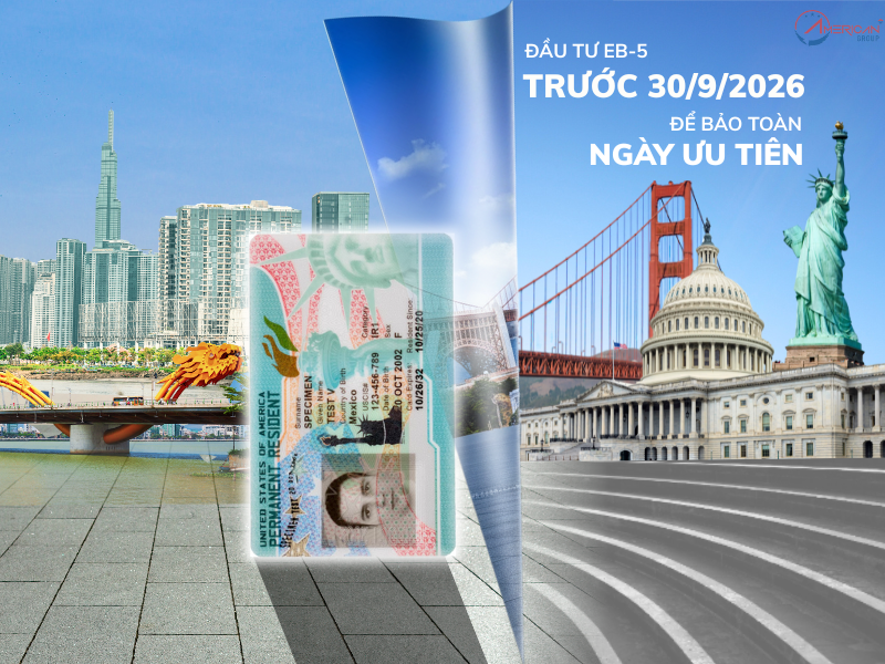 Hiểu Đúng Về Ngày Ưu Tiên Trong Visa EB-5 Đầu tư EB-5 trước ngày 30/9/2026 để bảo toàn ngày ưu tiên