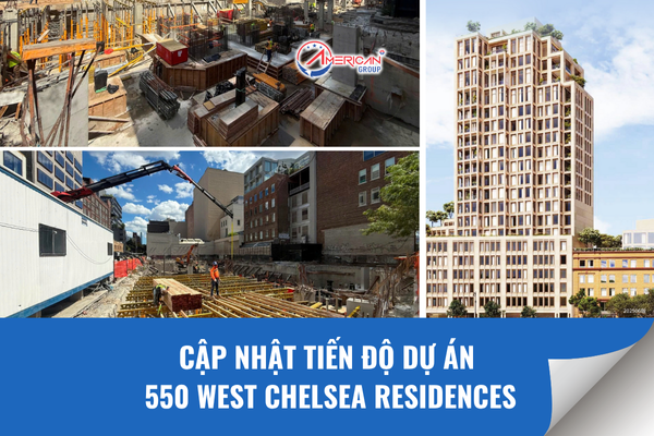 Cập nhật tiến độ dự án EB-5 550 West Chelsea Residences