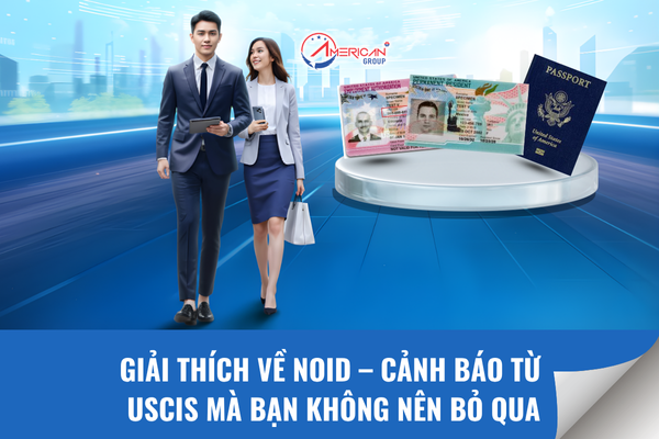 Giải thích về NOID cảnh báo từ USCIS