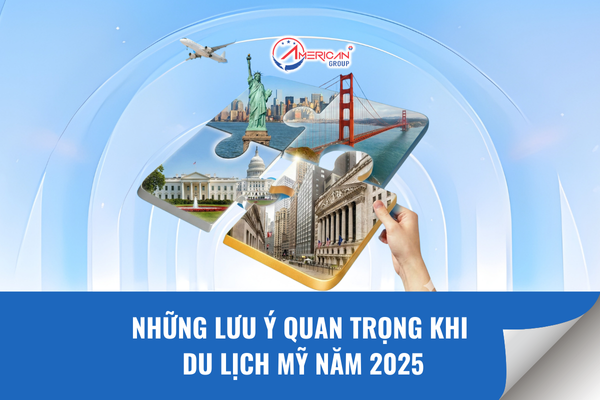 Những lưu ý quan trọng khi du lịch Mỹ
