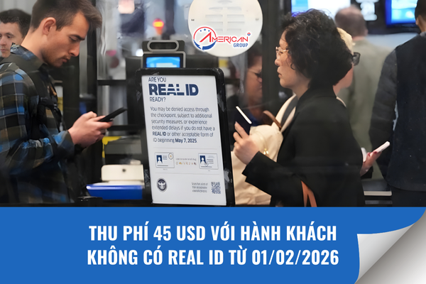 Thu phí 45 USD với hành khách không có REAL ID từ 1/2/2026