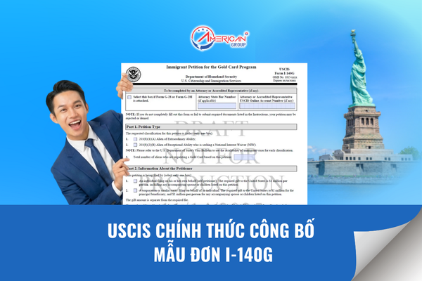 USCIS chính thức công bố mẫu đơn I-140G