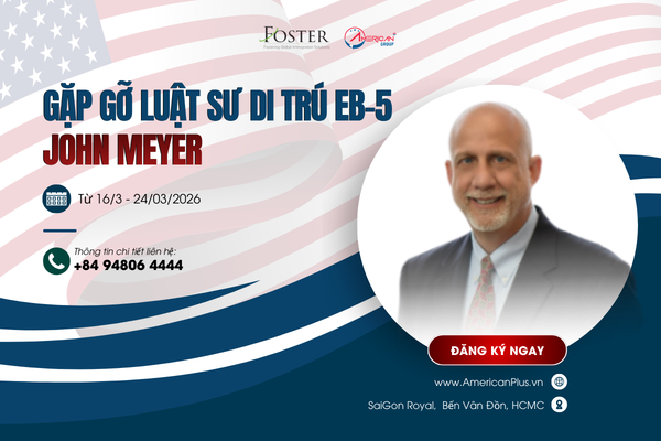 Đối thoại cùng Luật sư di trú EB-5 nắm bắt cơ hội thẻ xanh năm 2026