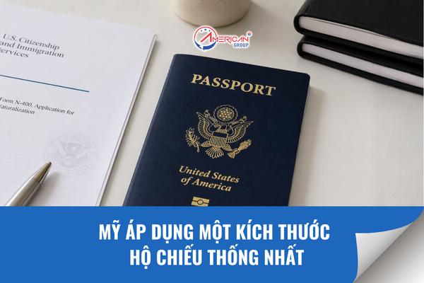 Mỹ áp dụng một kích thước hộ chiếu thống nhất
