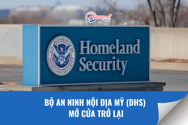 Bộ an ninh nội địa Mỹ DHS mở cửa trở lại