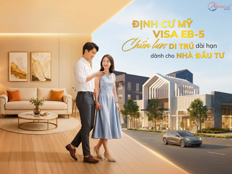 Siết chặt chuyển diện - Visa EB-5 chiến lược di trú dài hạn 