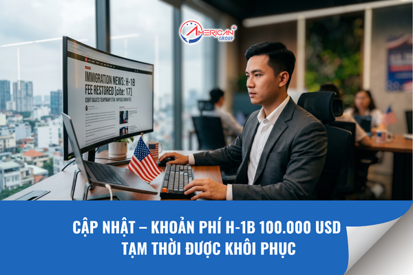 Cập nhật khoản phí H-1B 100000 USD