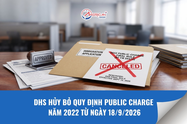 DHS huỷ bỏ quy định public charge