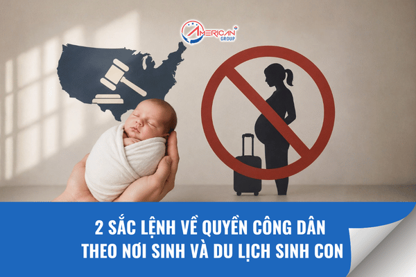 2 sắc lệnh về quyền công dân theo nơi sinh và du lịch sinh con